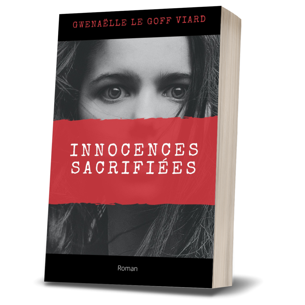 Innocences sacrifiées, thriller, Gwenaëlle Le Goff Viard, lever le voile sur les trafics d'enfants